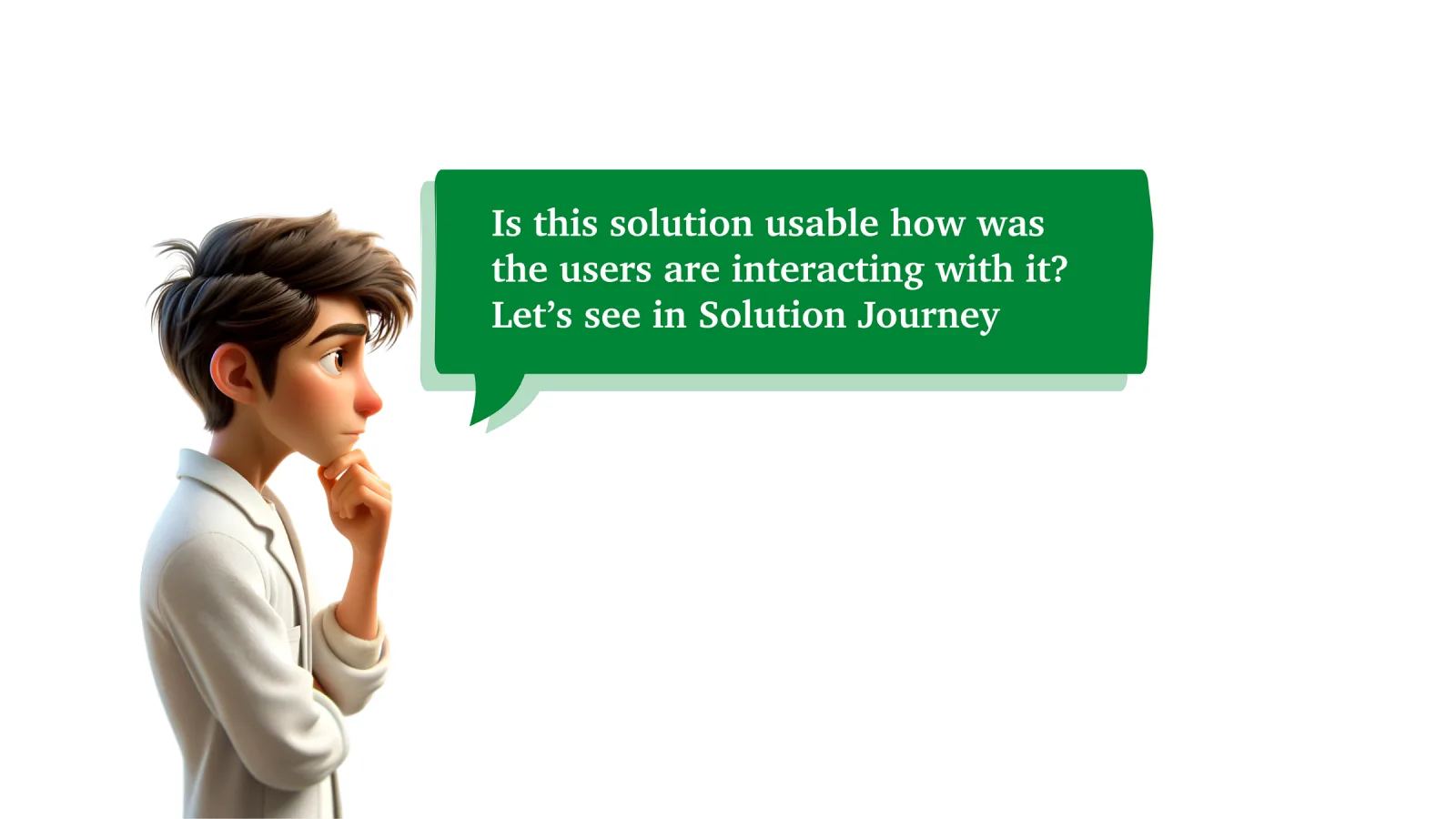 An illustrated character asking whether the solution is usable and how users interact with it